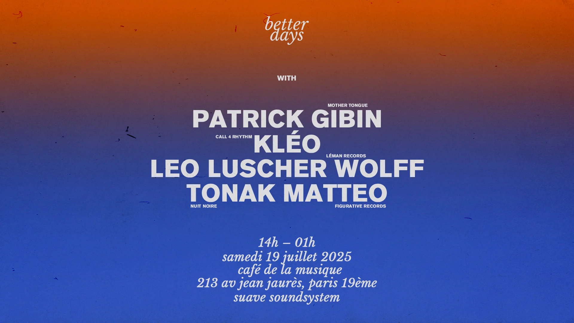 Better Days Invite Patrick Gibin & Kléo @Café De La Musique