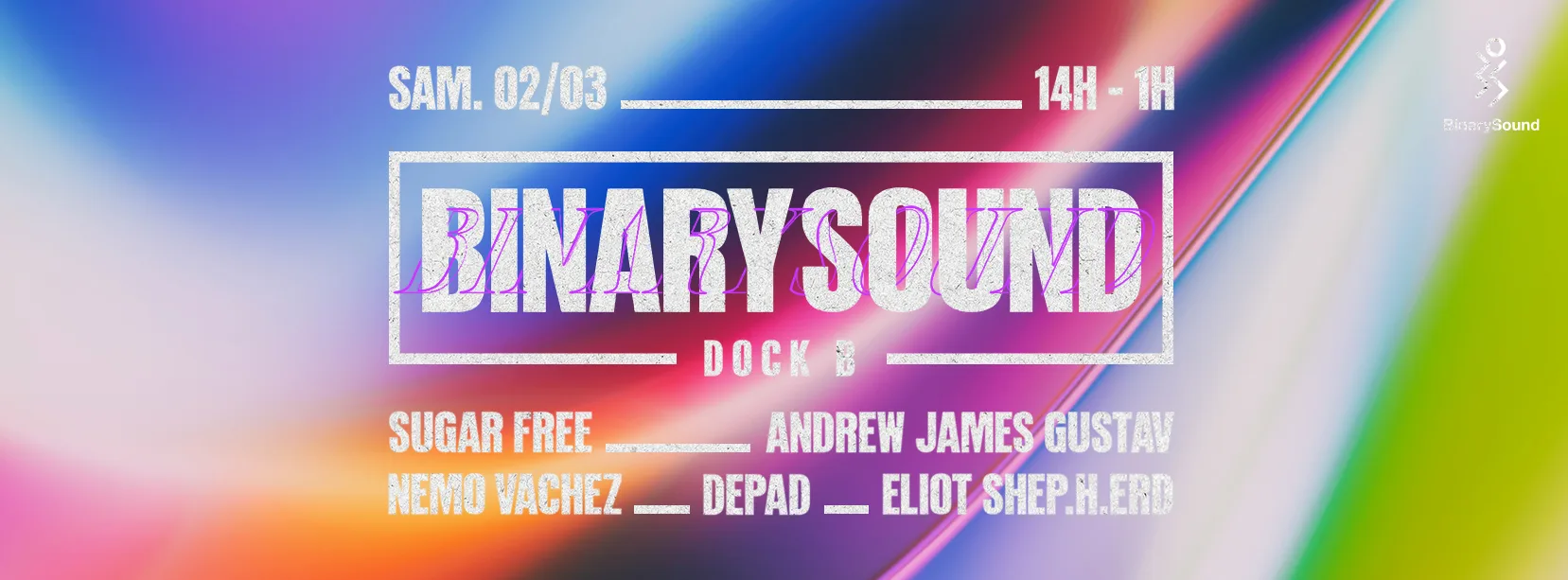 Binarysound W/ Sugar Free, Andrew James Gustav & Nemo Vachez