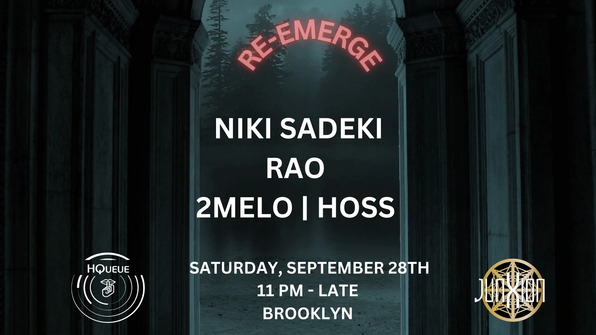 Hqueue X Junxion: Re-Emerge [Indoor]