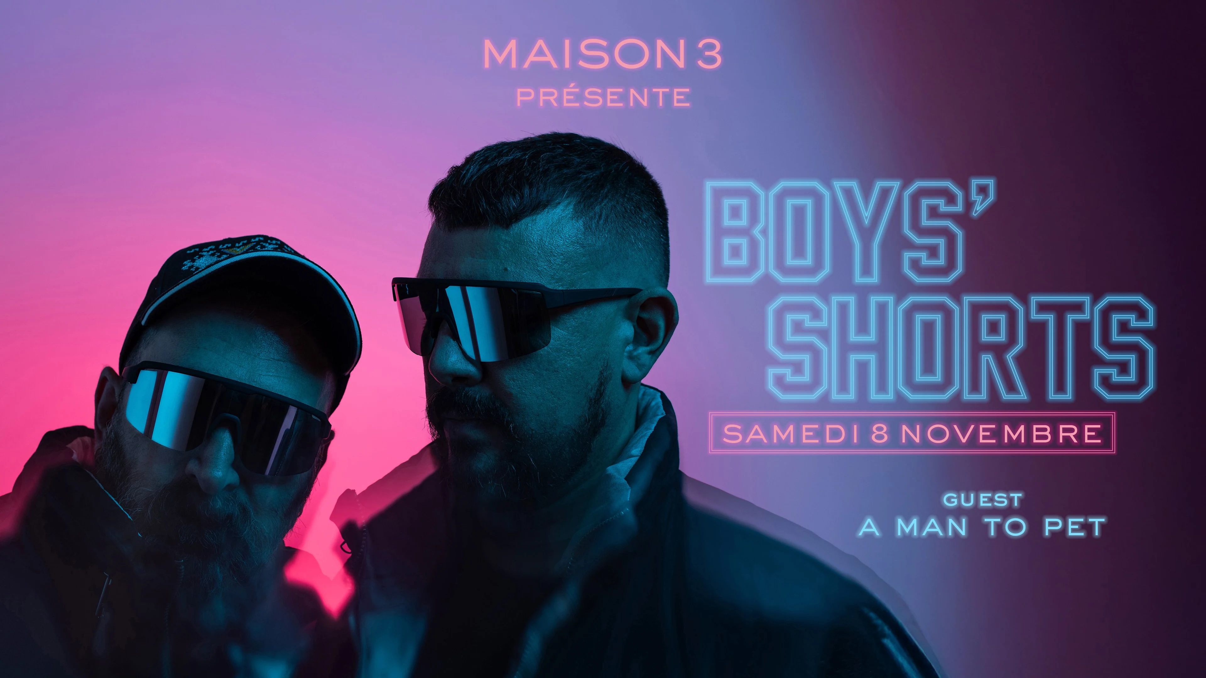 Maison 3 Presents : Boys’ Shorts (Dj Set)
