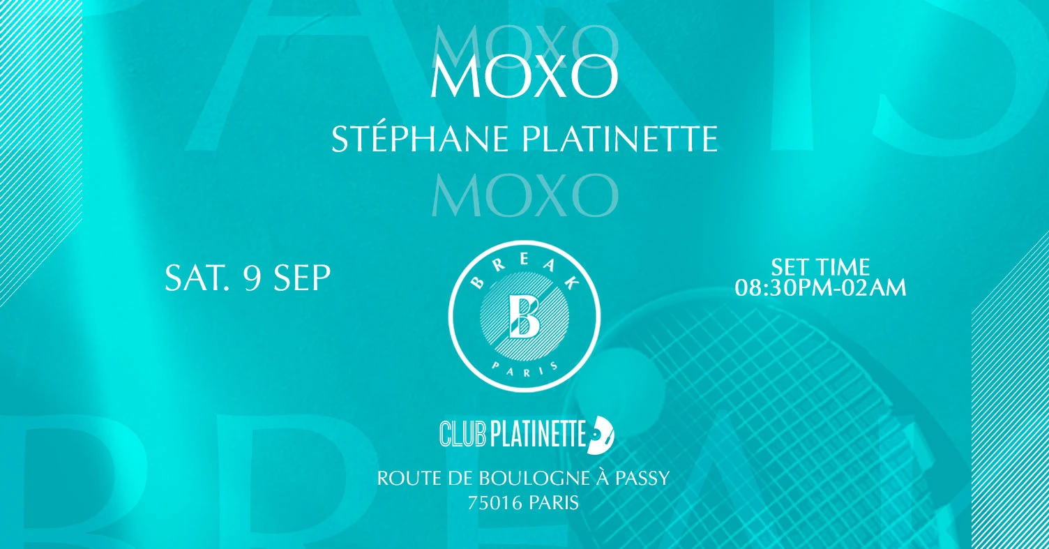 Break : Moxo