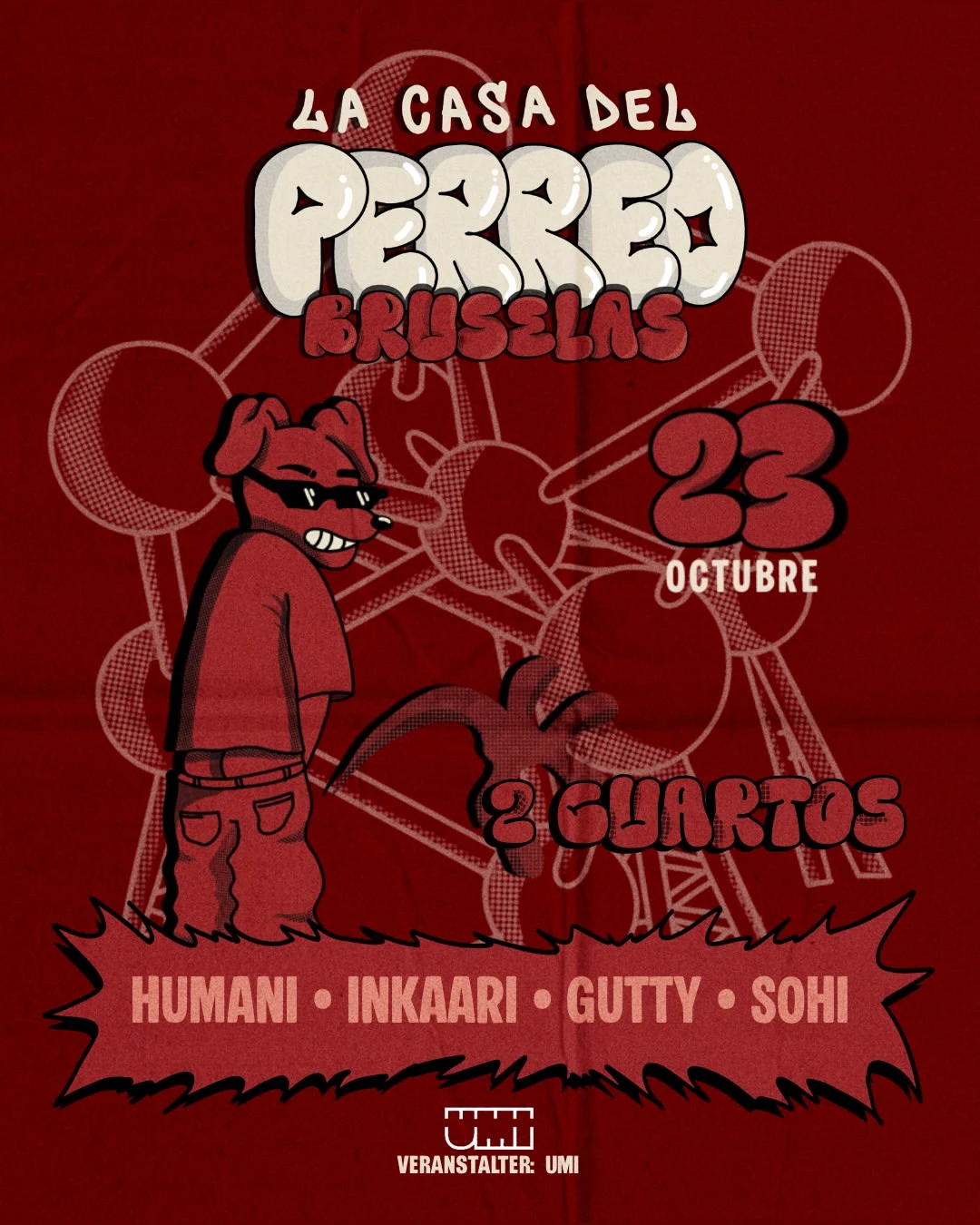 La Casa Del Perreo I Umi I Bruselas