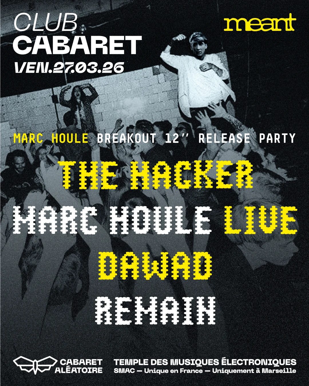27/03| Club Cabaretxmeant Records : Marc Houle Release Party