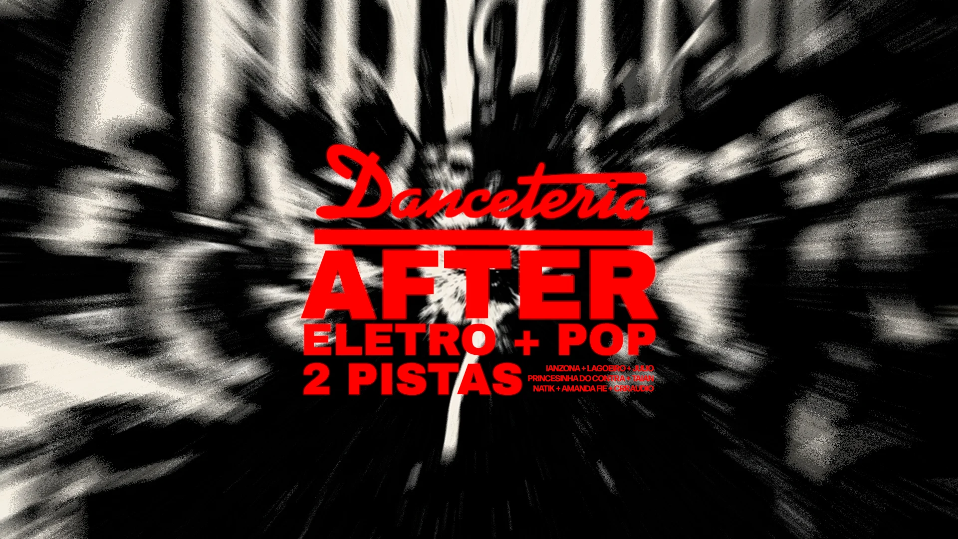 Danceteria | After | Eletro + Pop