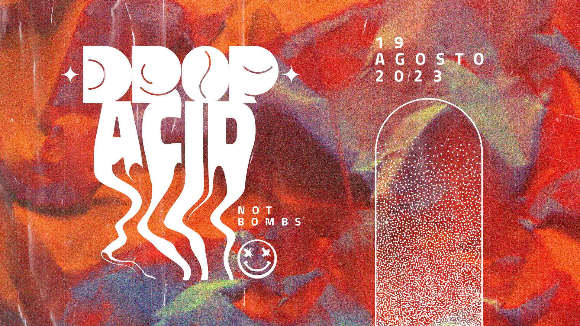 Drop Acid Not Bombs III