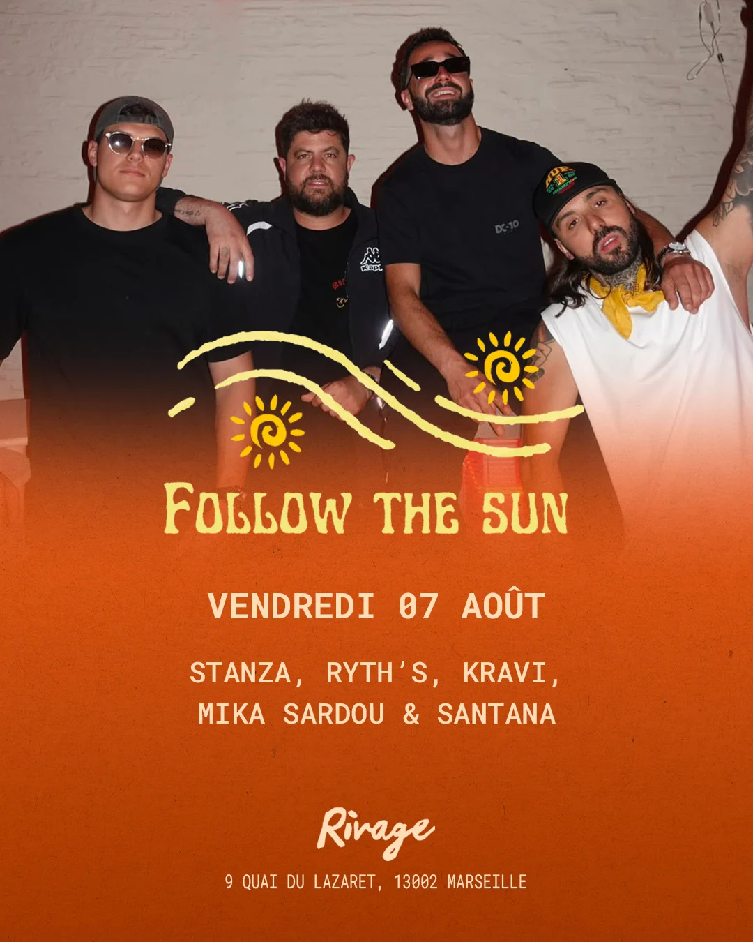 Rivage X Follow The Sun 07.08