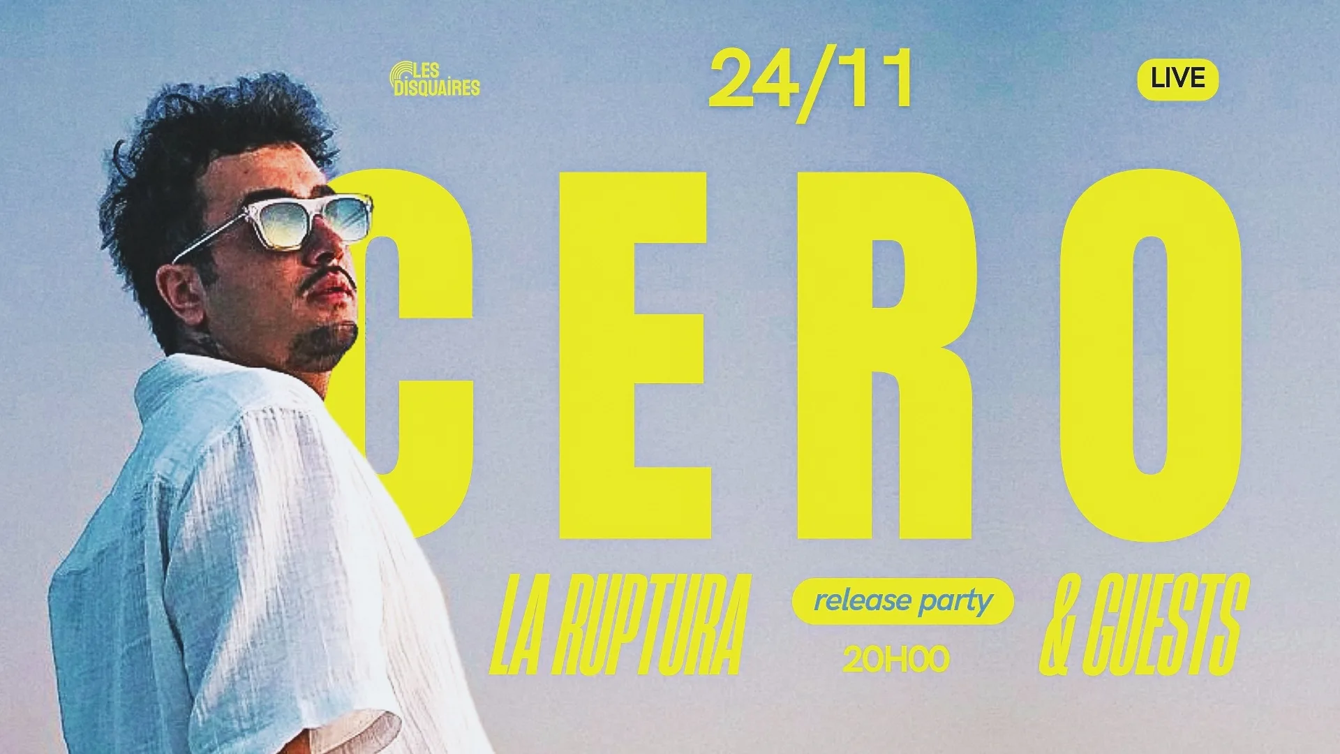 Cero & Guests [Release Party] - Live