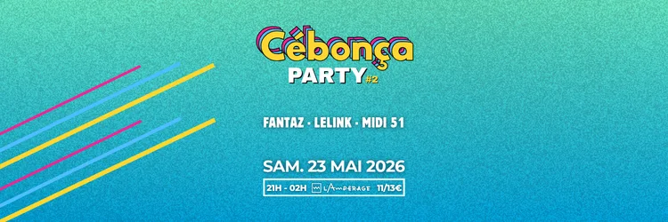 Cébonça Party #2