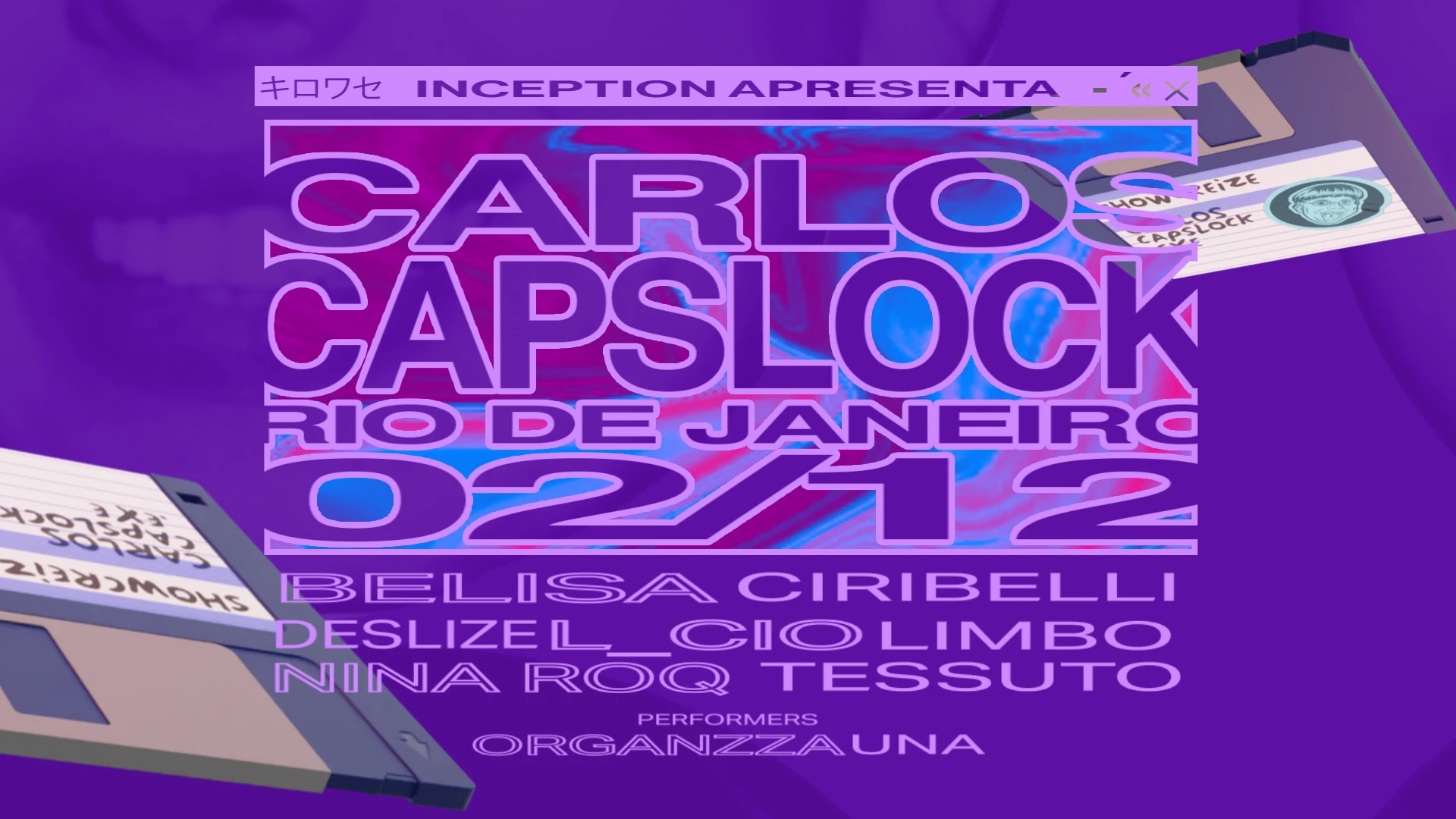 Inception Apresenta Carlos Capslock Showcase