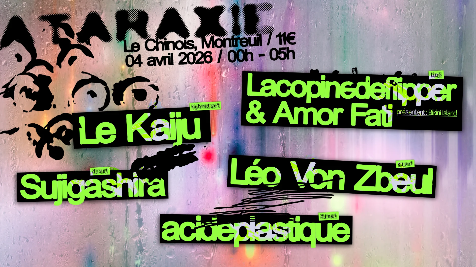 Ataraxie : Le Kaiju, Amor Fati + Lacopinedeflipper & Friends