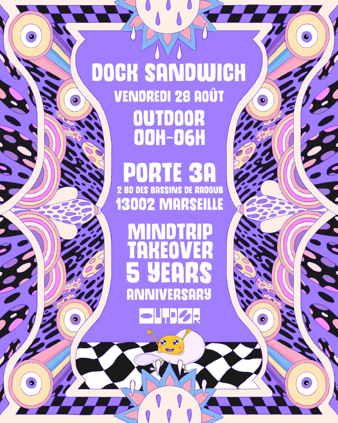 Dock Sandwich #9 : Mindtrip Takeover - 5years Anniversary