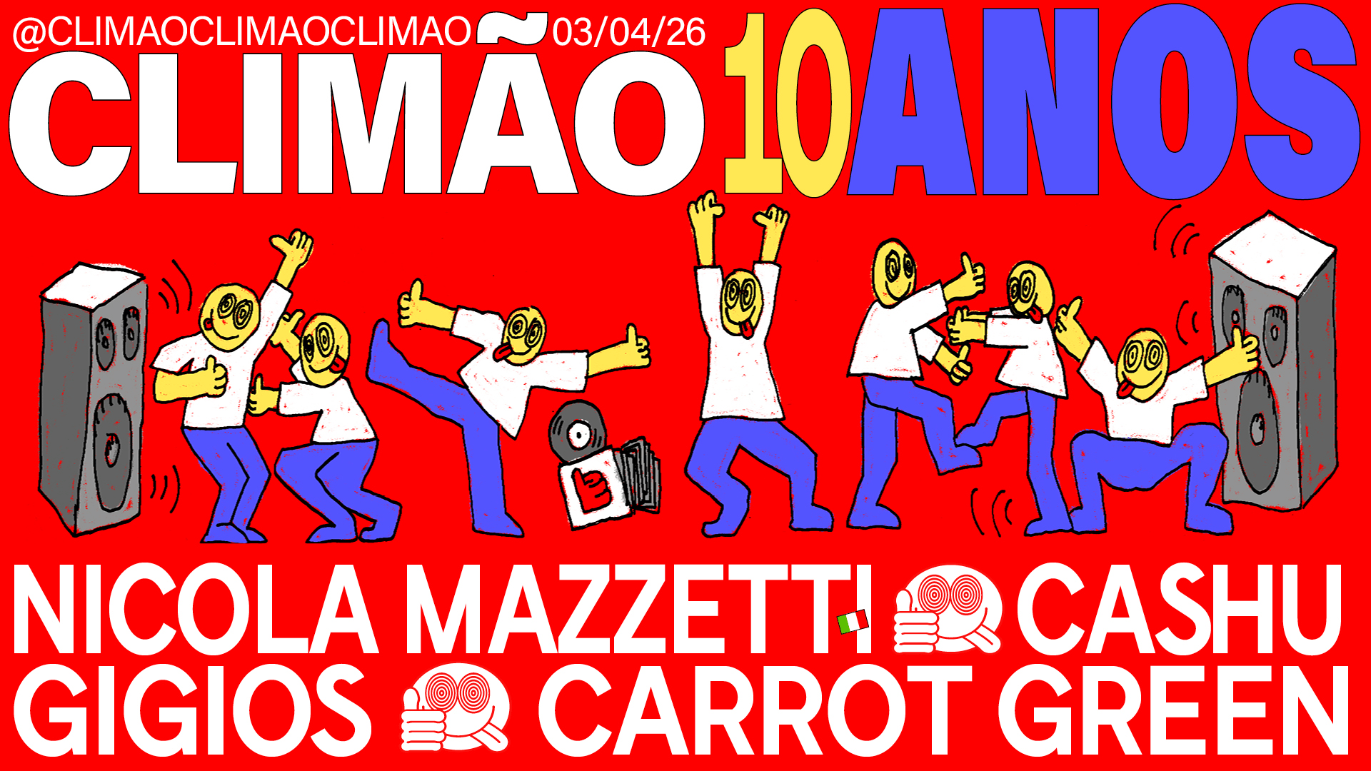 Climão 10 Anos! C/ Nicola Mazzetti E Cashu