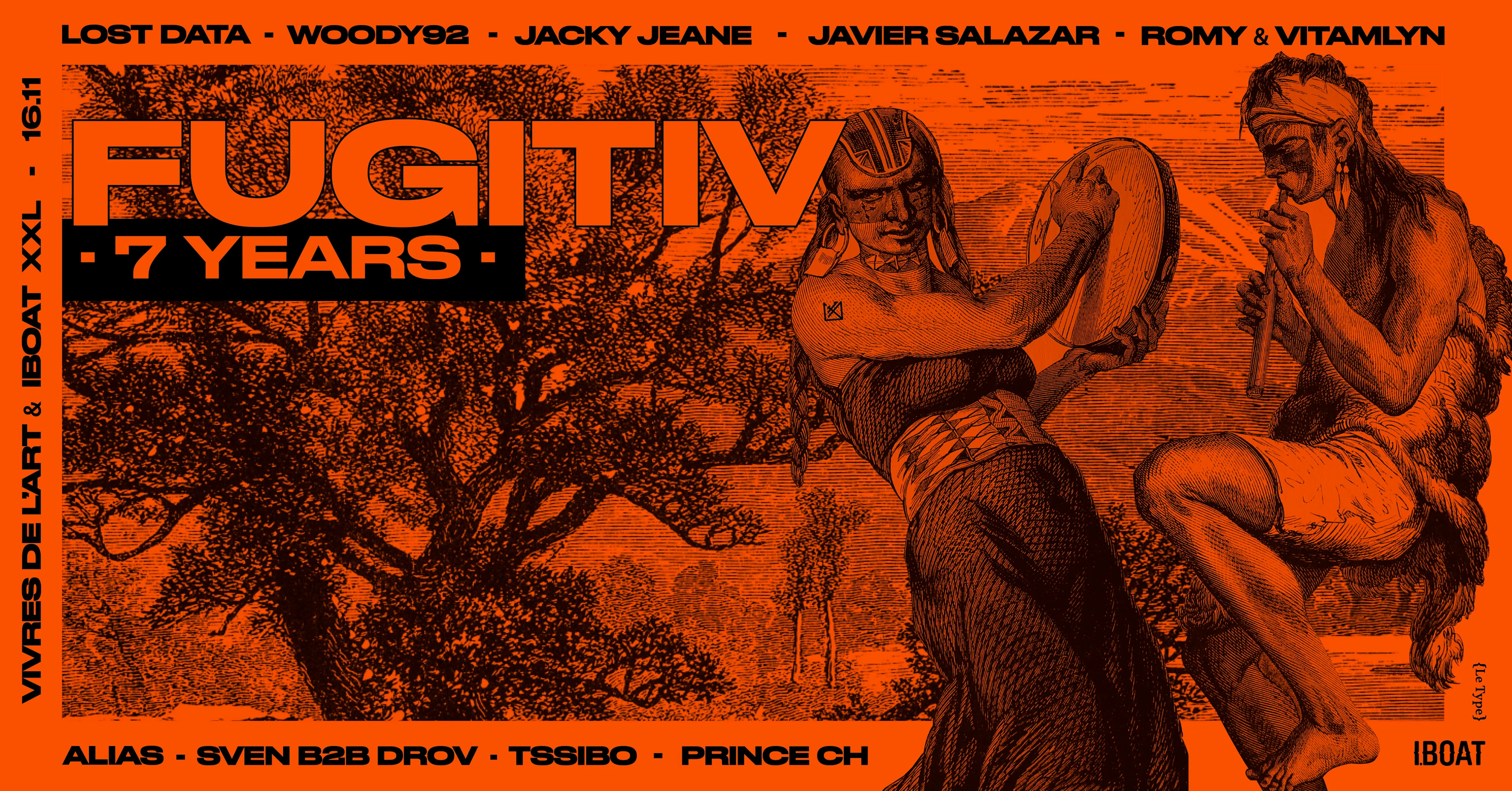 Fugitiv 7 Years • 12h Party W/ Woody92 ~ Jacky Jeane & More