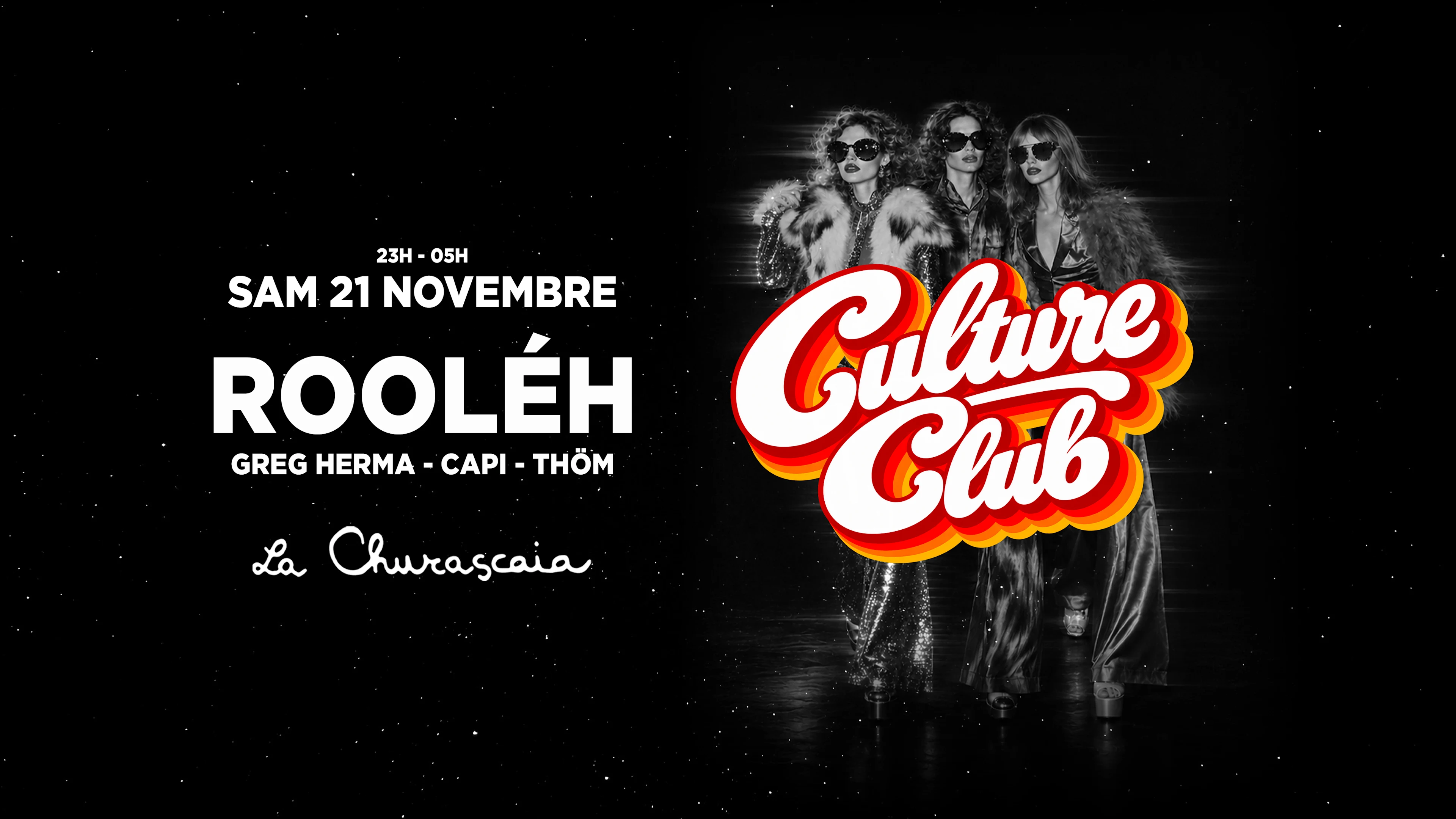 Culture Club 001 - Rooléh - 21.11.26 - La Churascaia
