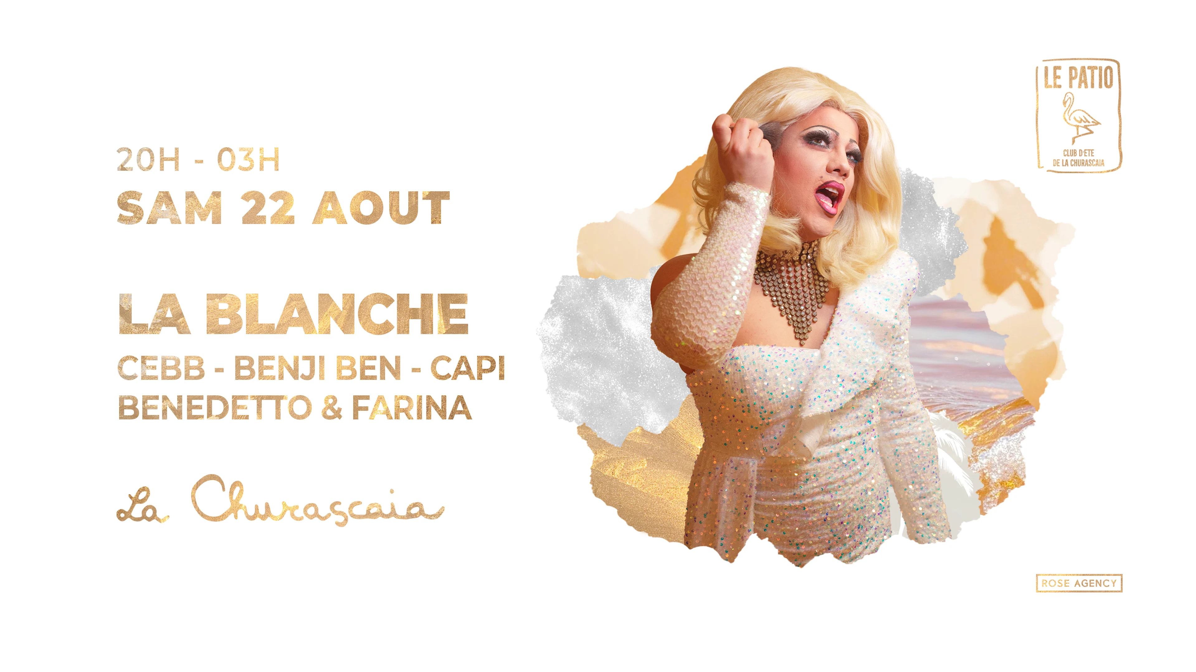 La Blanche - 22.08.26 - Le Patio De La Churascaia