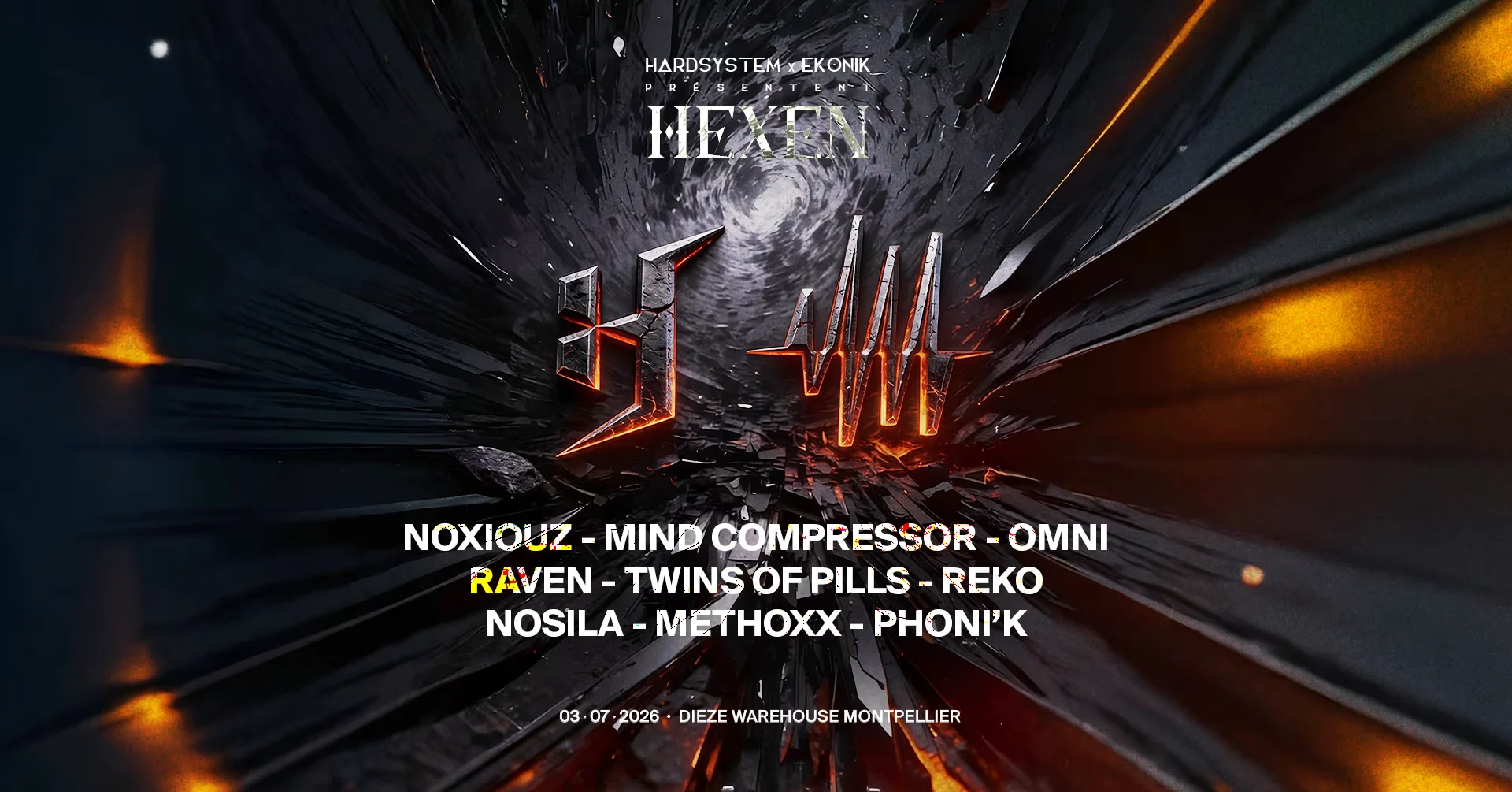 Hardsystem X Ekonik : Hexen
