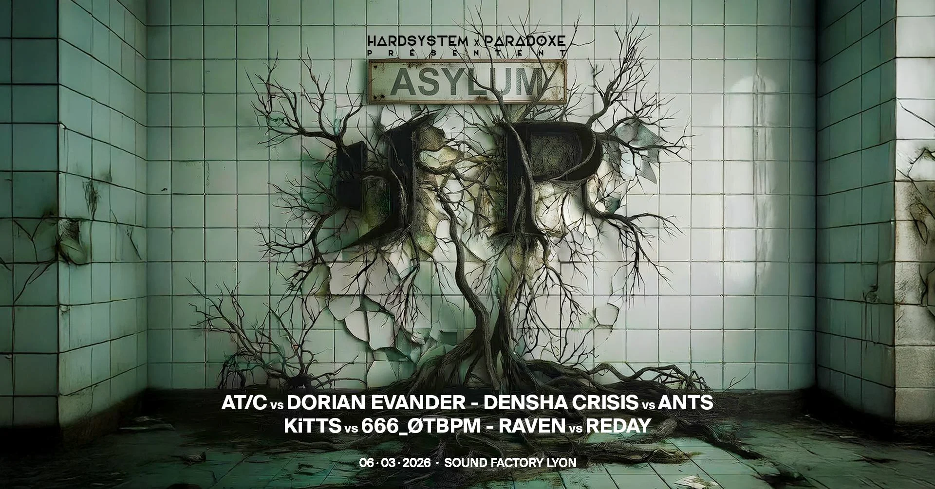 Hardsystem X Paradoxe : Asylum