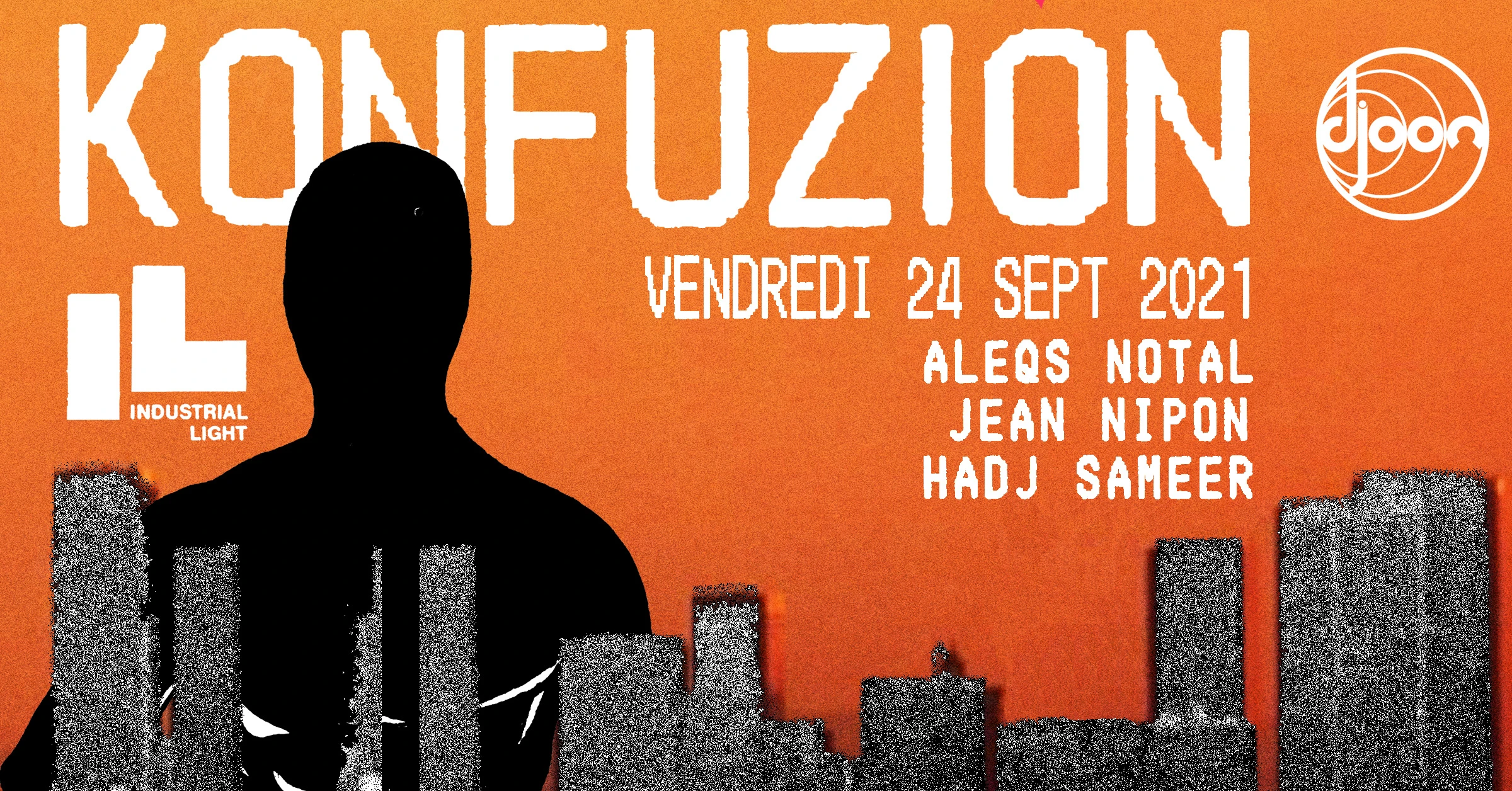 Djoon: Konfuzion W/ Aleqs Notal Hadj Sameer & Jean Nipon
