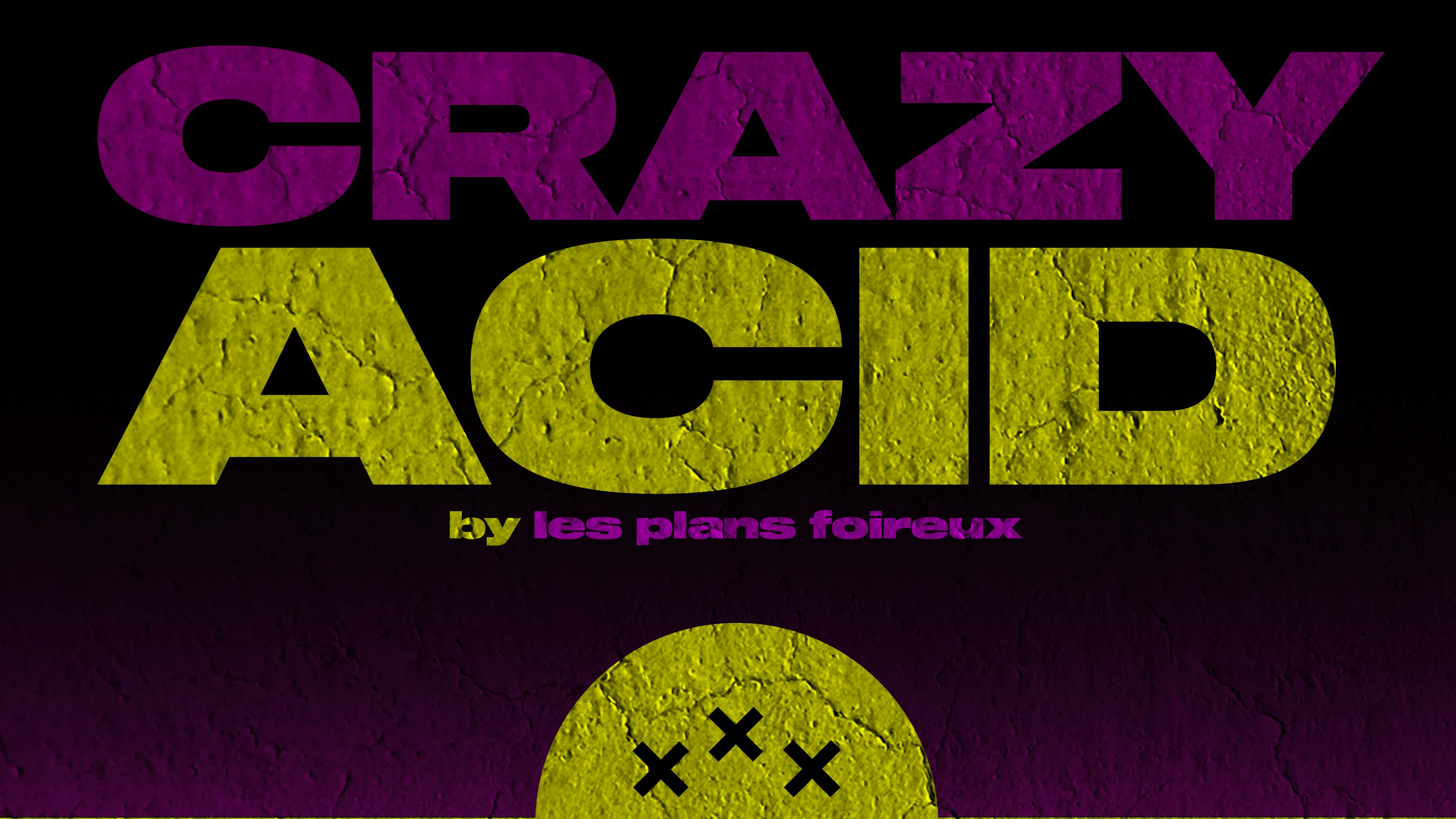 Crazy Acid