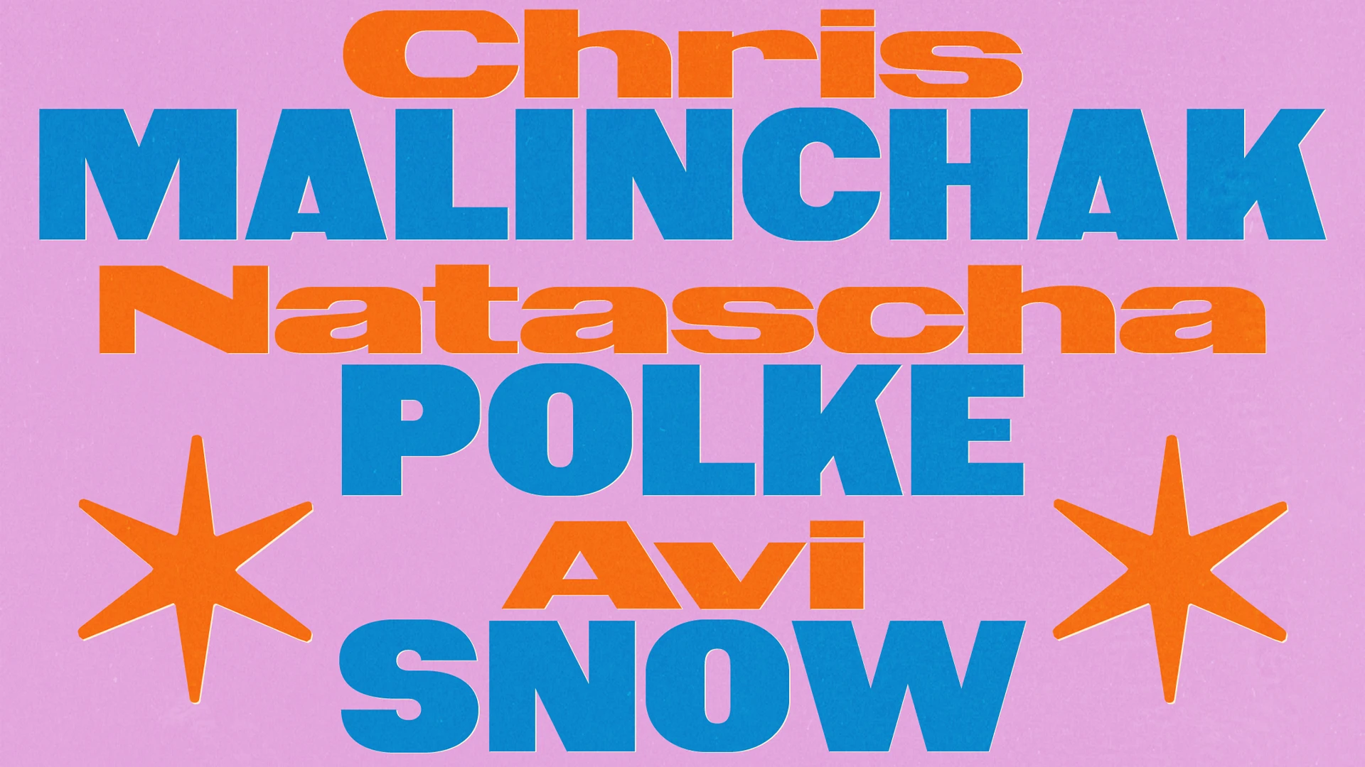 Zeyzey Presents: Chris Malinchak + Natascha Polke + Avi Snow