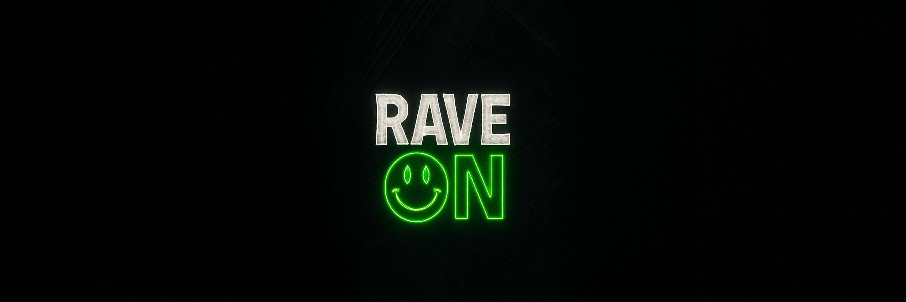 RAVE ON