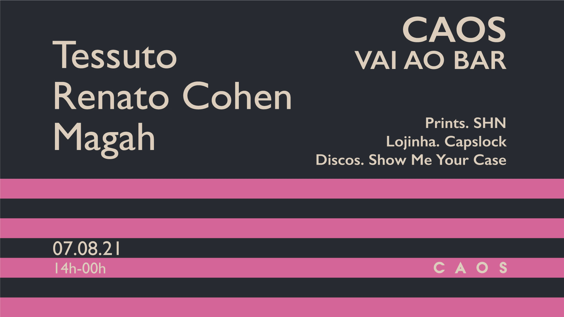 Caos Vai Ao Bar: Tessuto, Renato Cohen E Magah