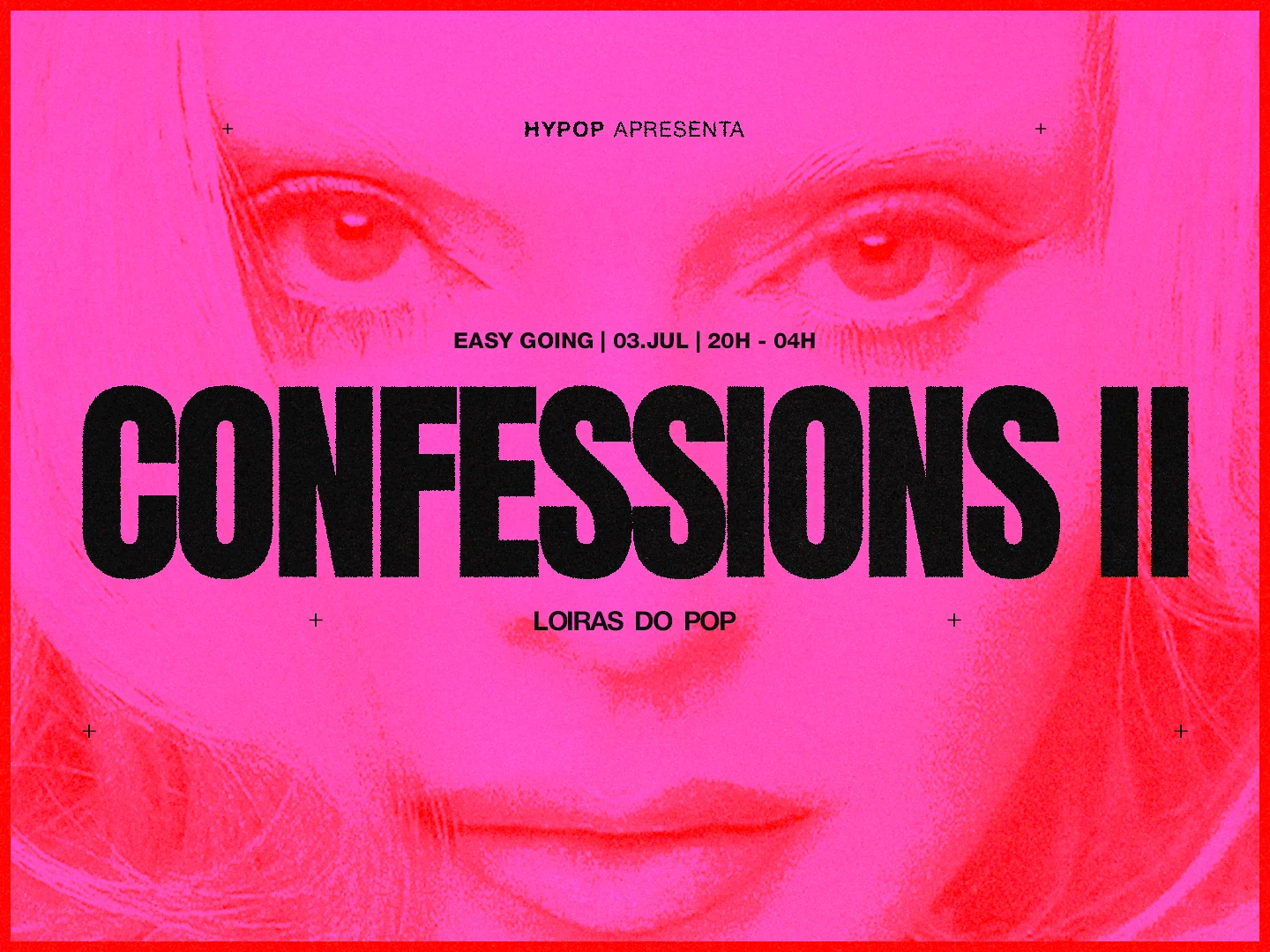 Hypop: Confessions II + Loiras Do Pop