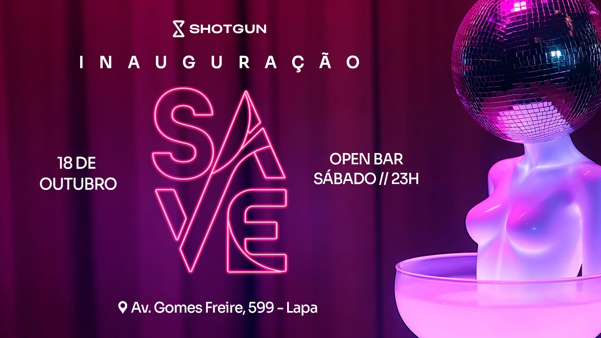 Save // Inauguração - Sábado 18/10 | Open Bar | Duas Pistas