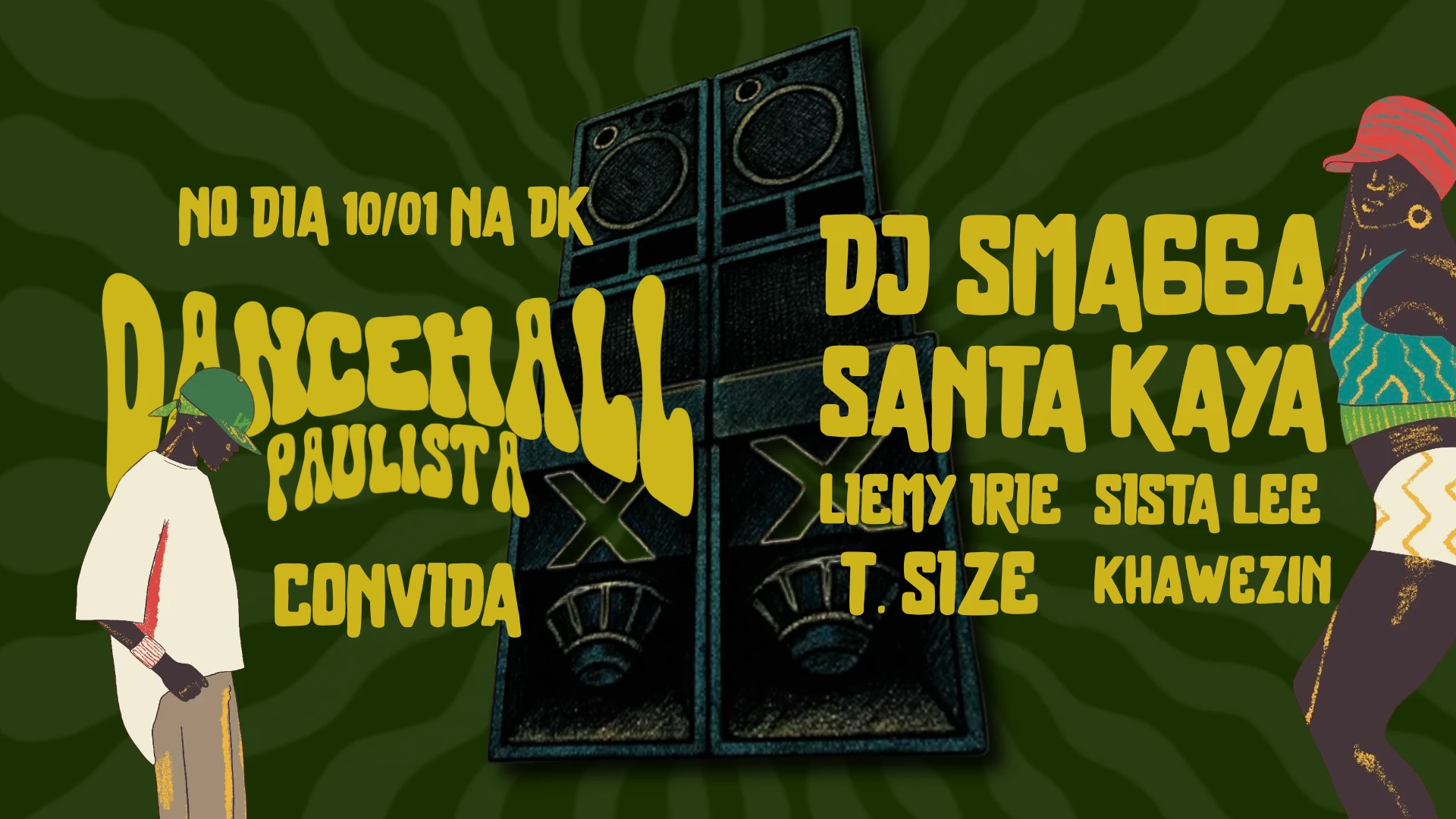 Dancehall Paulista Convida Dj Smagga E Santa Kaya