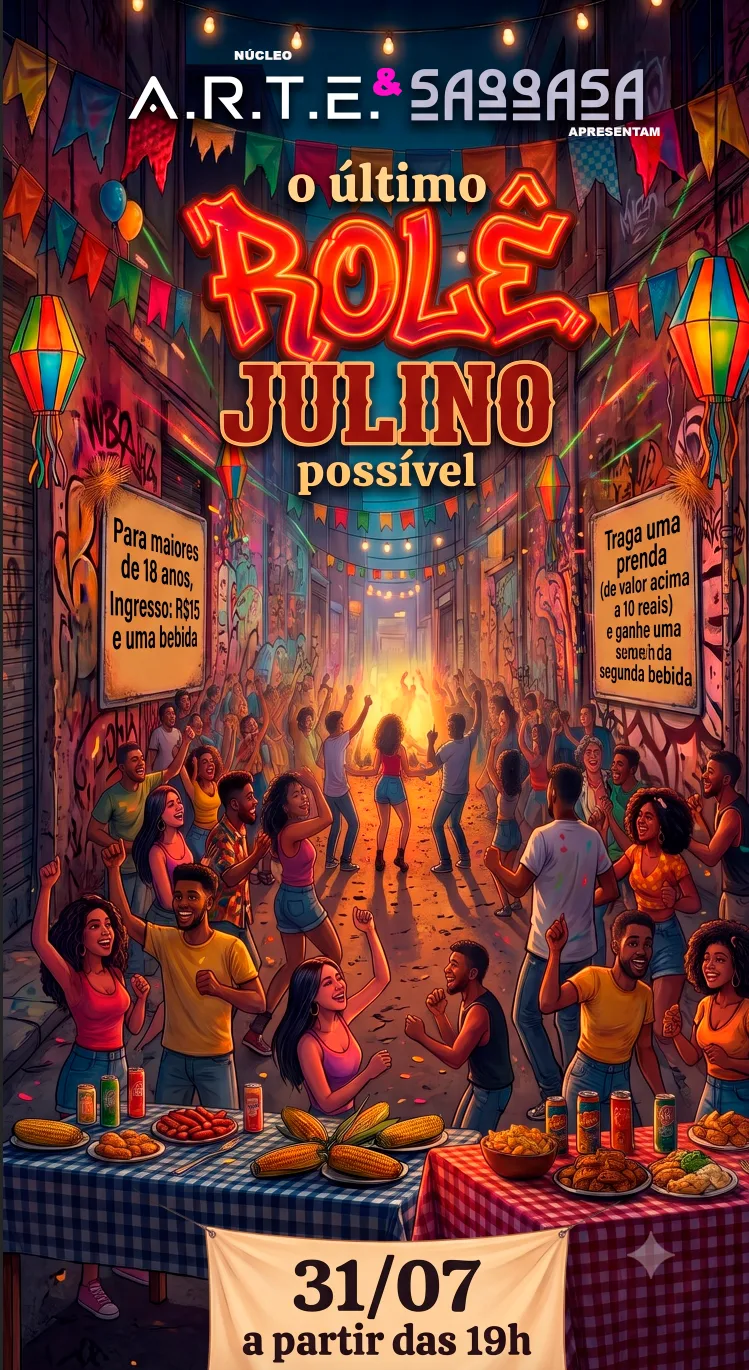 Ultimo Rolê Julino Possível