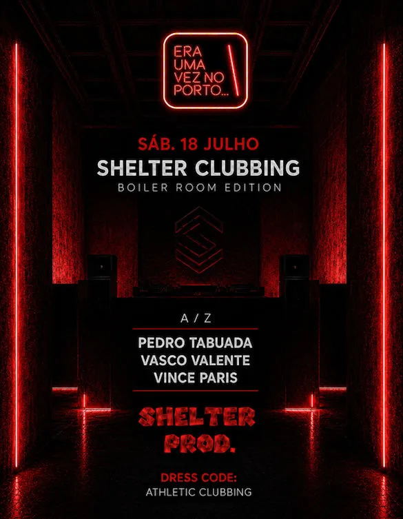 Shelter Clubbing W/Pedro Tabuada,Vasco Valente & Vince Paris