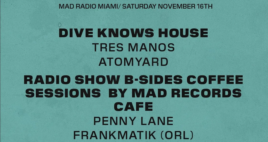 Dive Know House At Mad Radio