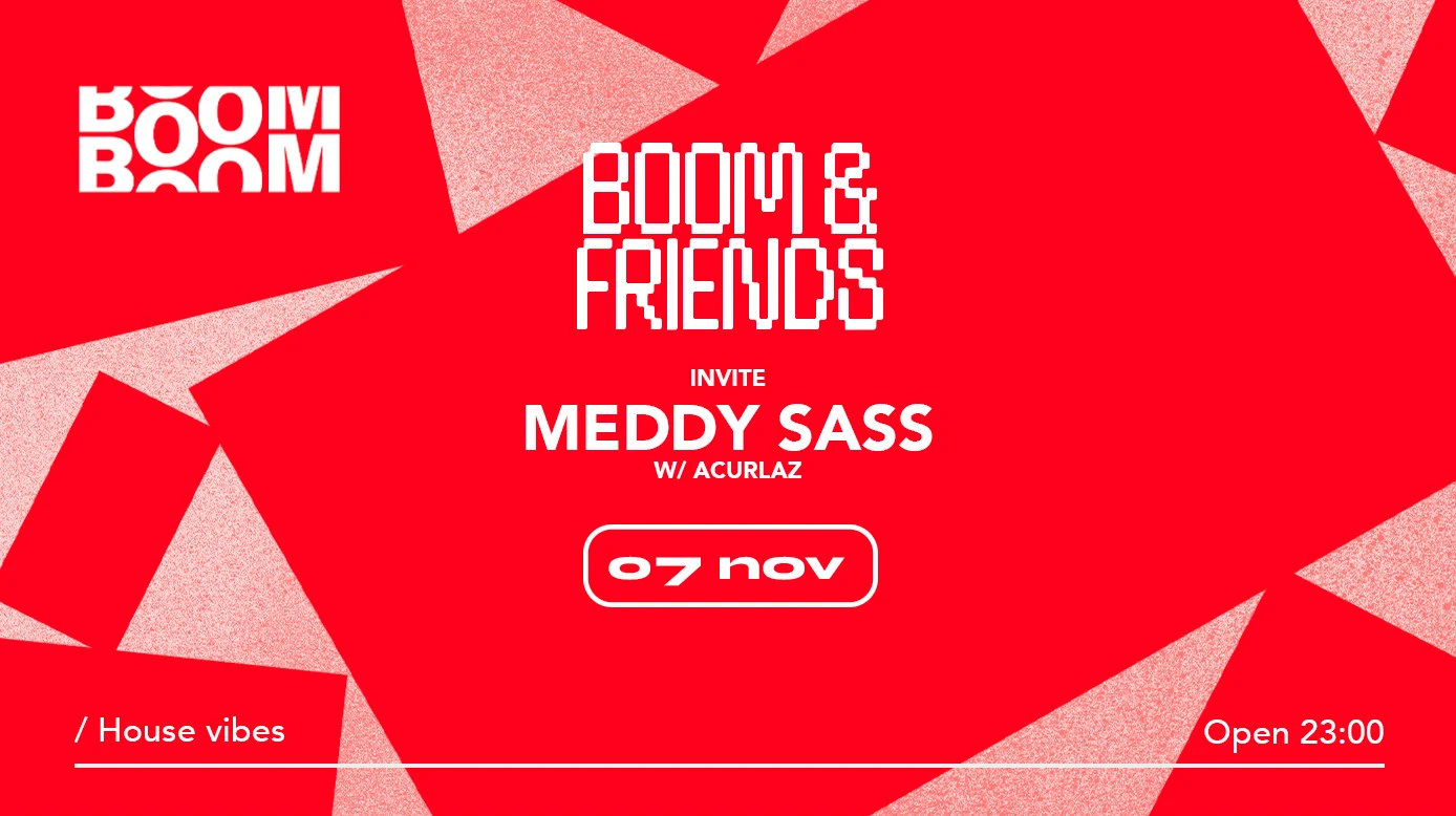 Boom & Friends : Meddy Sass
