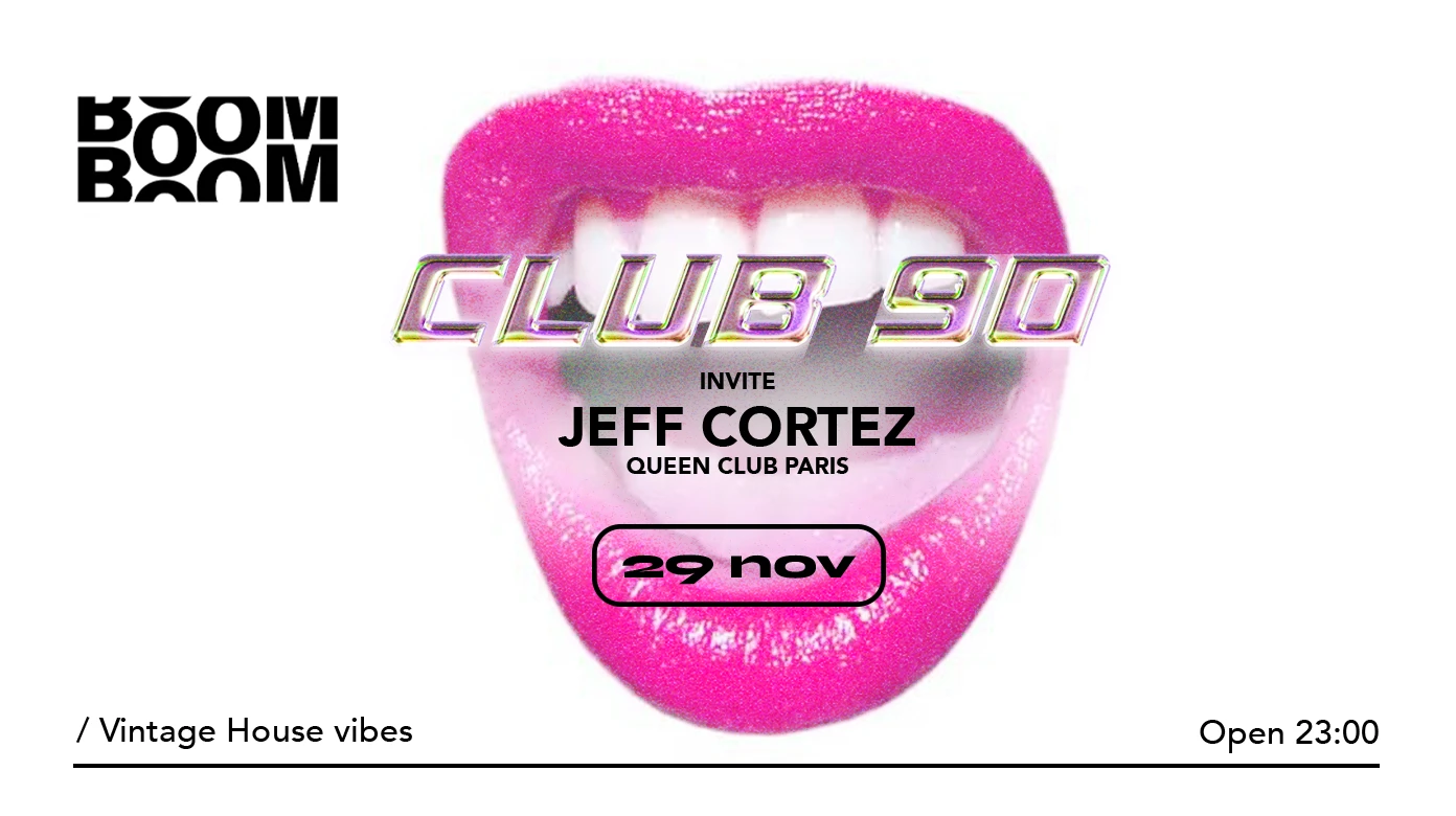 Club 90 : Jeff Cortez (Queen Club Paris)