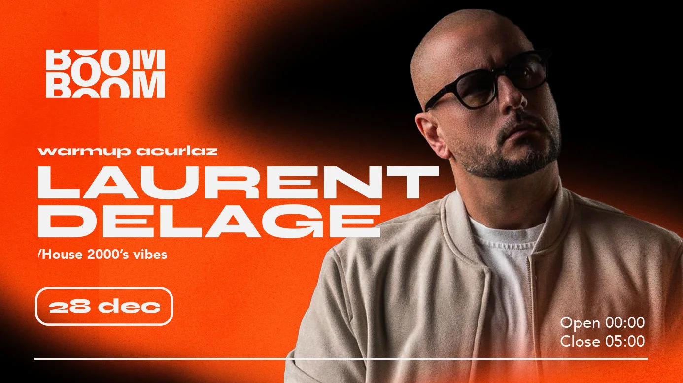 Boomboom Invite: Laurent Delage + Acurlaz