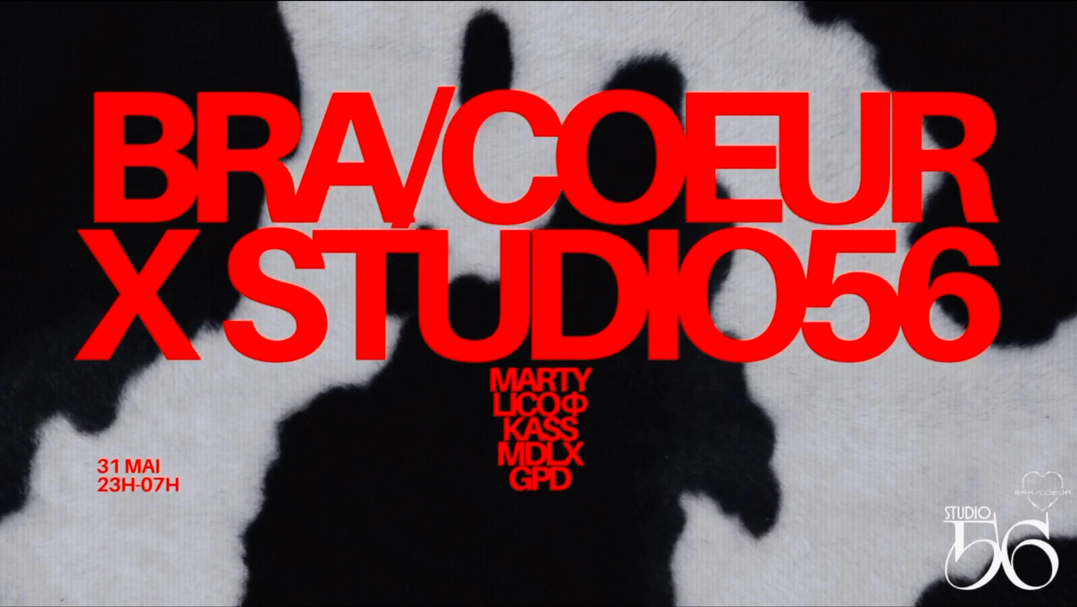 Bra/Coeur Invite :  Lico, Marty, Kass, MDLX & Gpd