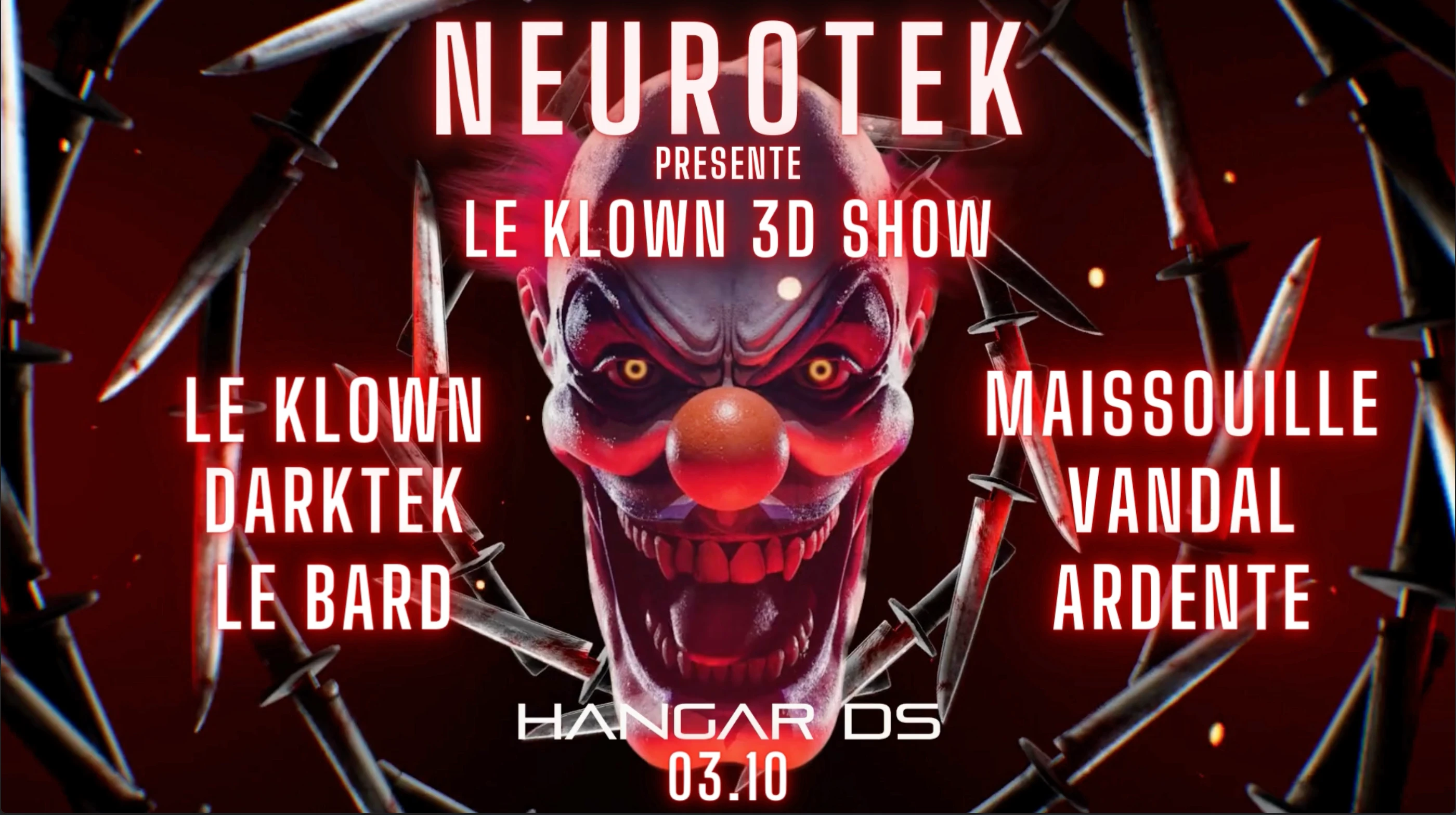 Neurotek W/ Le Klown 3d / Vandal / Darktek / Maissouille...
