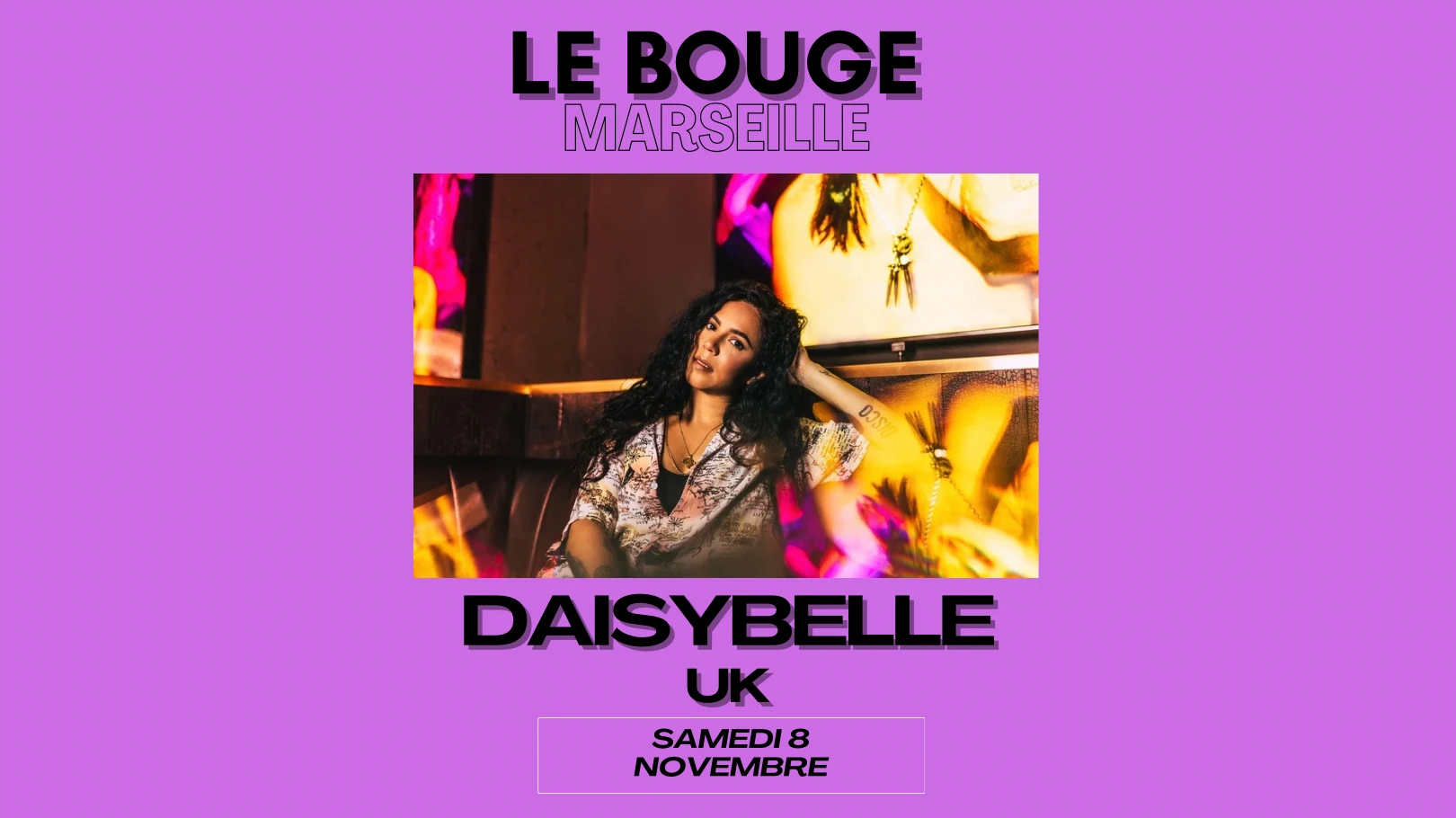 Daisybelle Dj (Uk) Le Bouge - Marseille