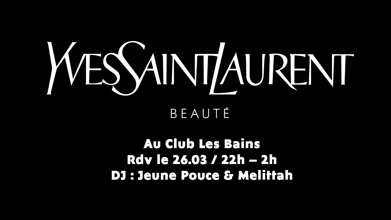 Ysl Beauté Aux Bains Club