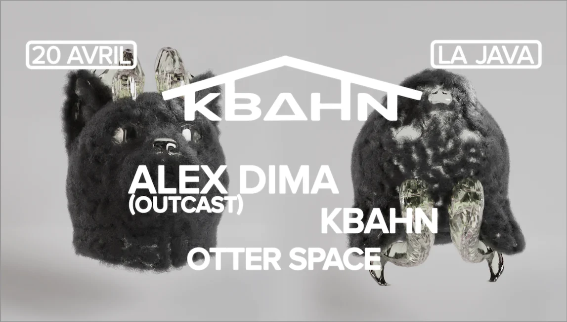 Kbahn X La Java : Alex Dima (Outcast), Kbahn & Otter Space