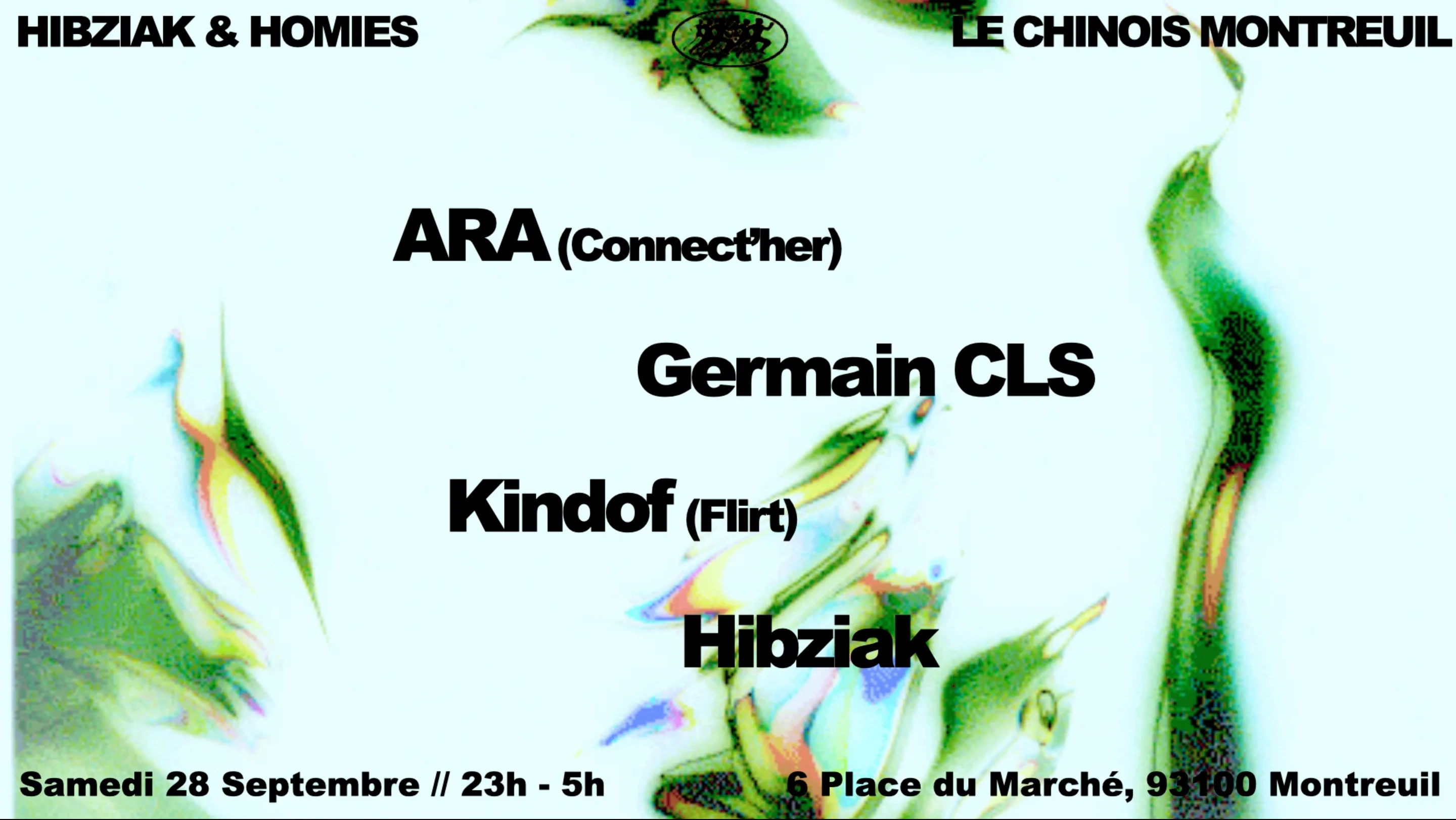 Hibziak & Homies : Ara, Germain Cls, Kindof, Hibziak
