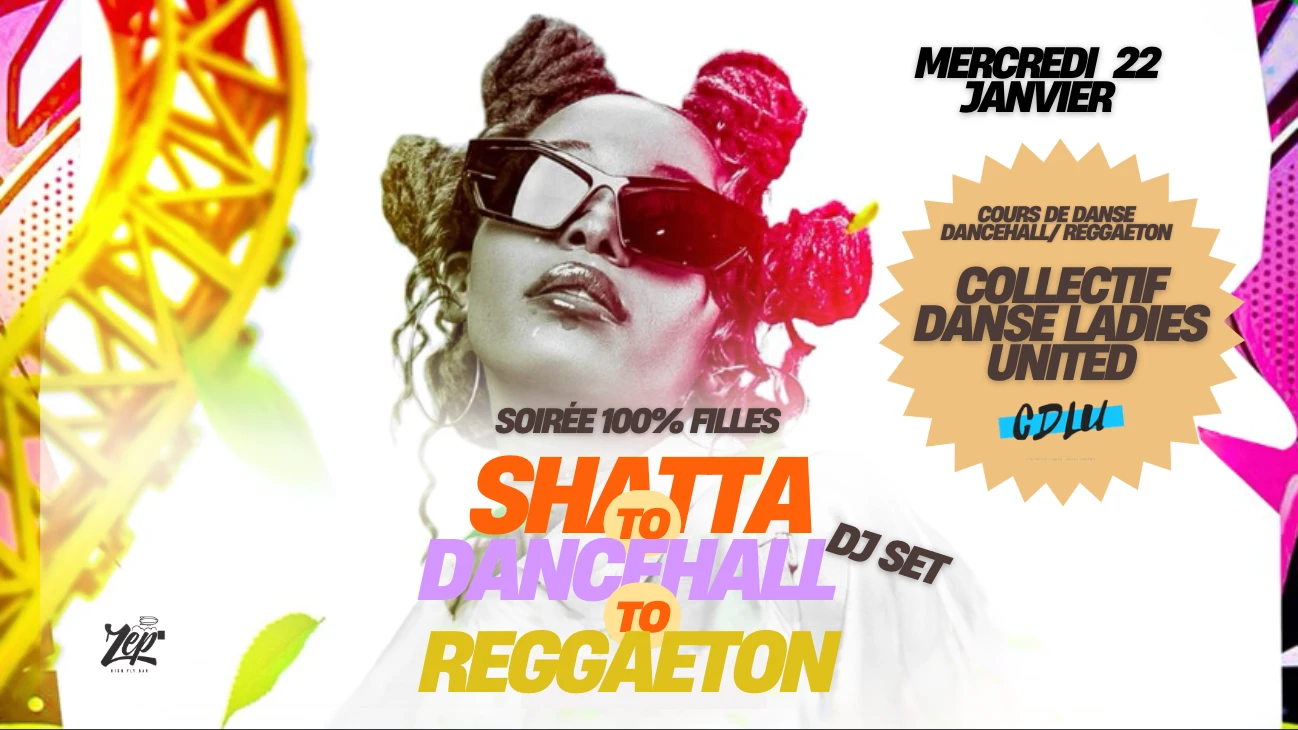 Soirée 100% Filles - Shatta / Reggaeton / Dancehall