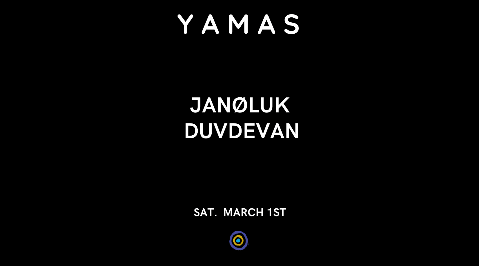 Yamas - Selcius - Samedi 1er Mars