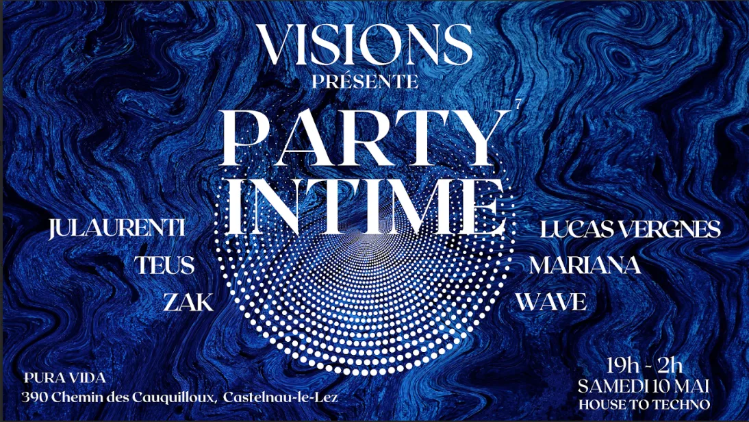 Visions : Party Intime 7