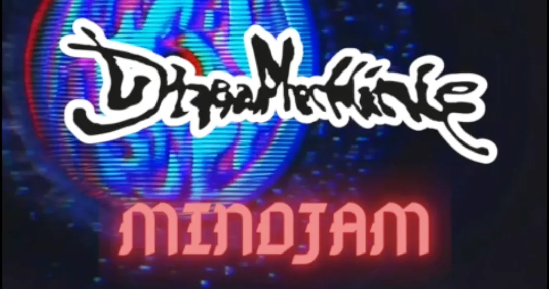 Mindjam X Dreamachine: 4 Years Bday /W Kandelissa & Guests