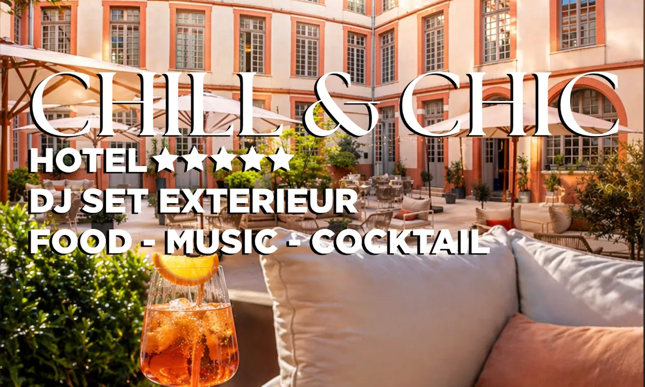 Chill & Chic - Open Air 5 Étoiles, Toulouse (Dj Set R1d1)