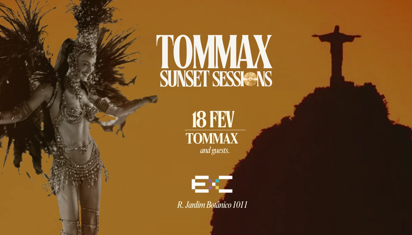 Tommax Sunset Sessions - 18 Fev - Carnaval