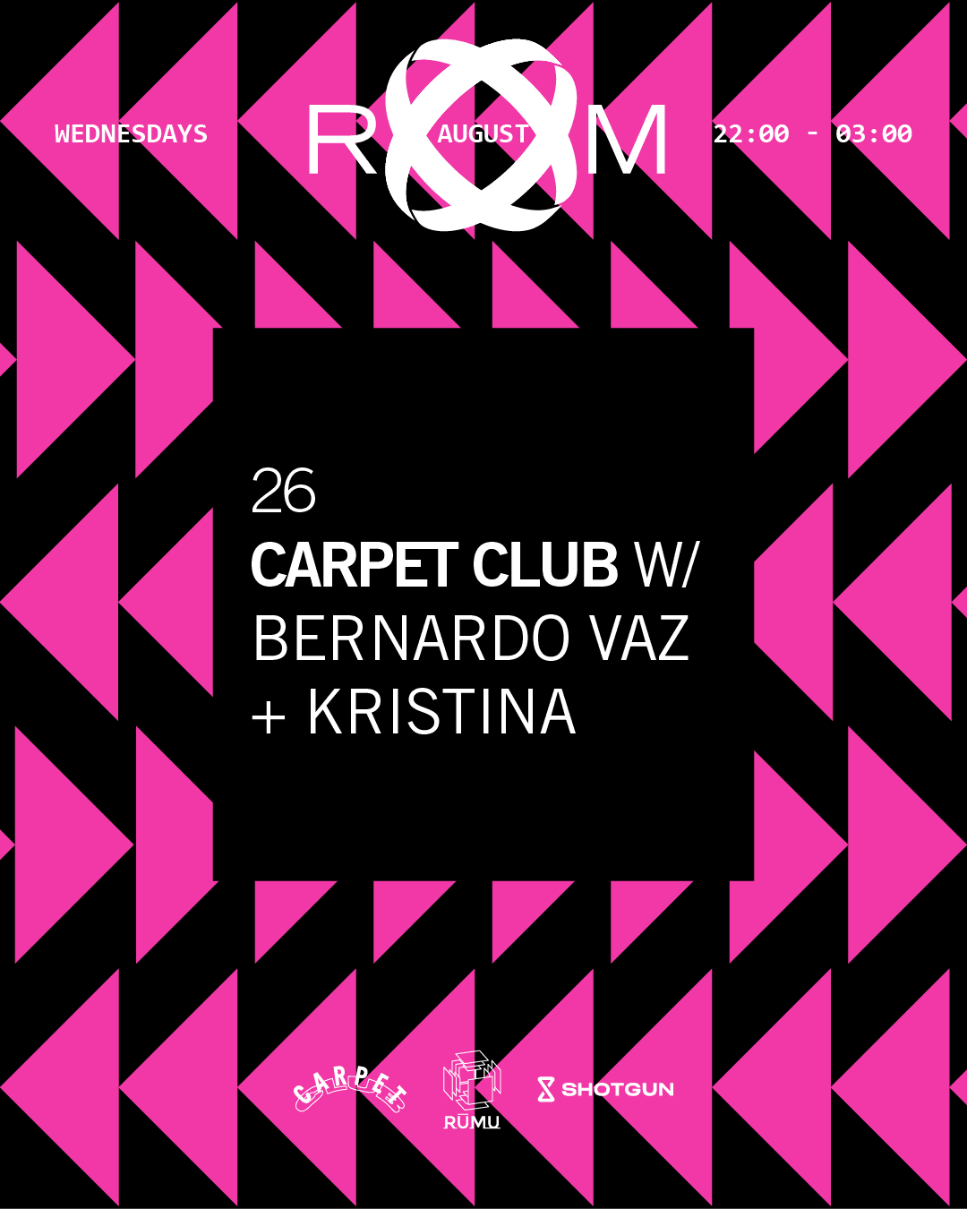 Room: Carpet Club W/ Bernardo Vaz + Kristina