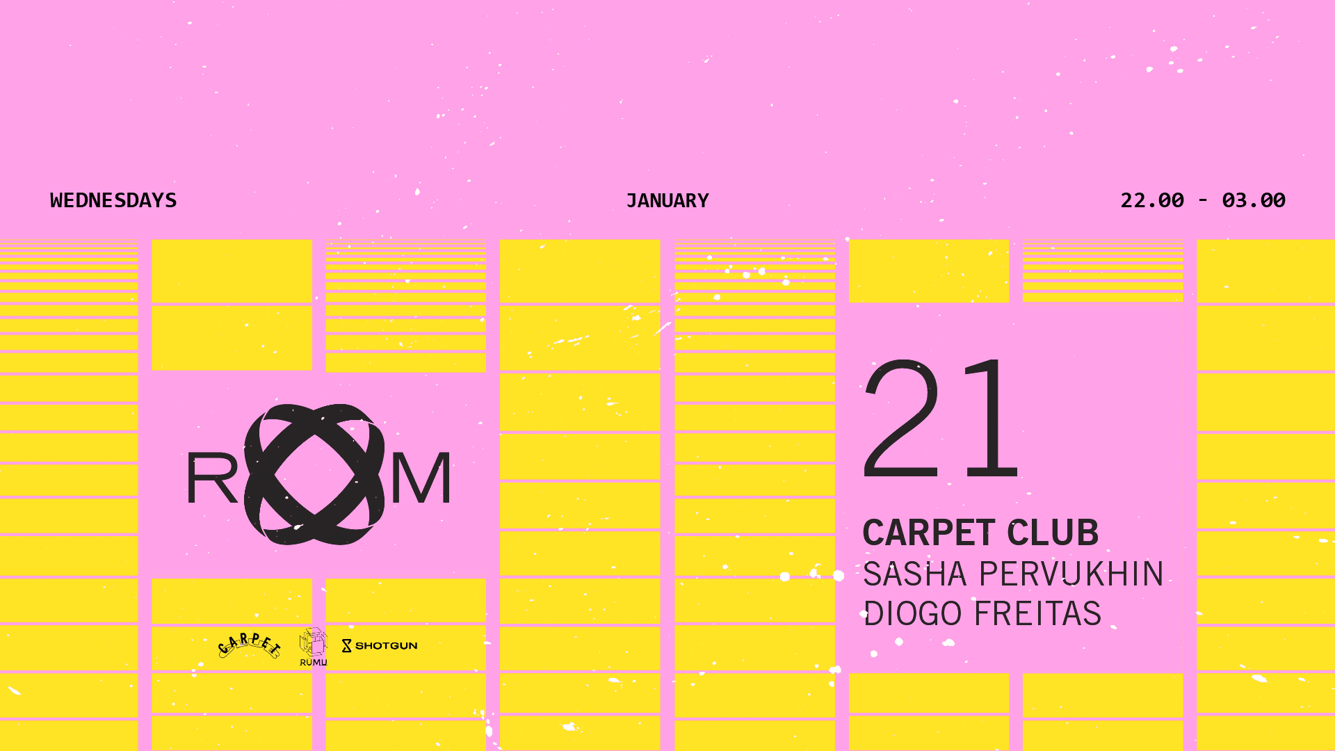 Room: Carpet Club W/ Sasha Pervukhin, Diogo Freitas