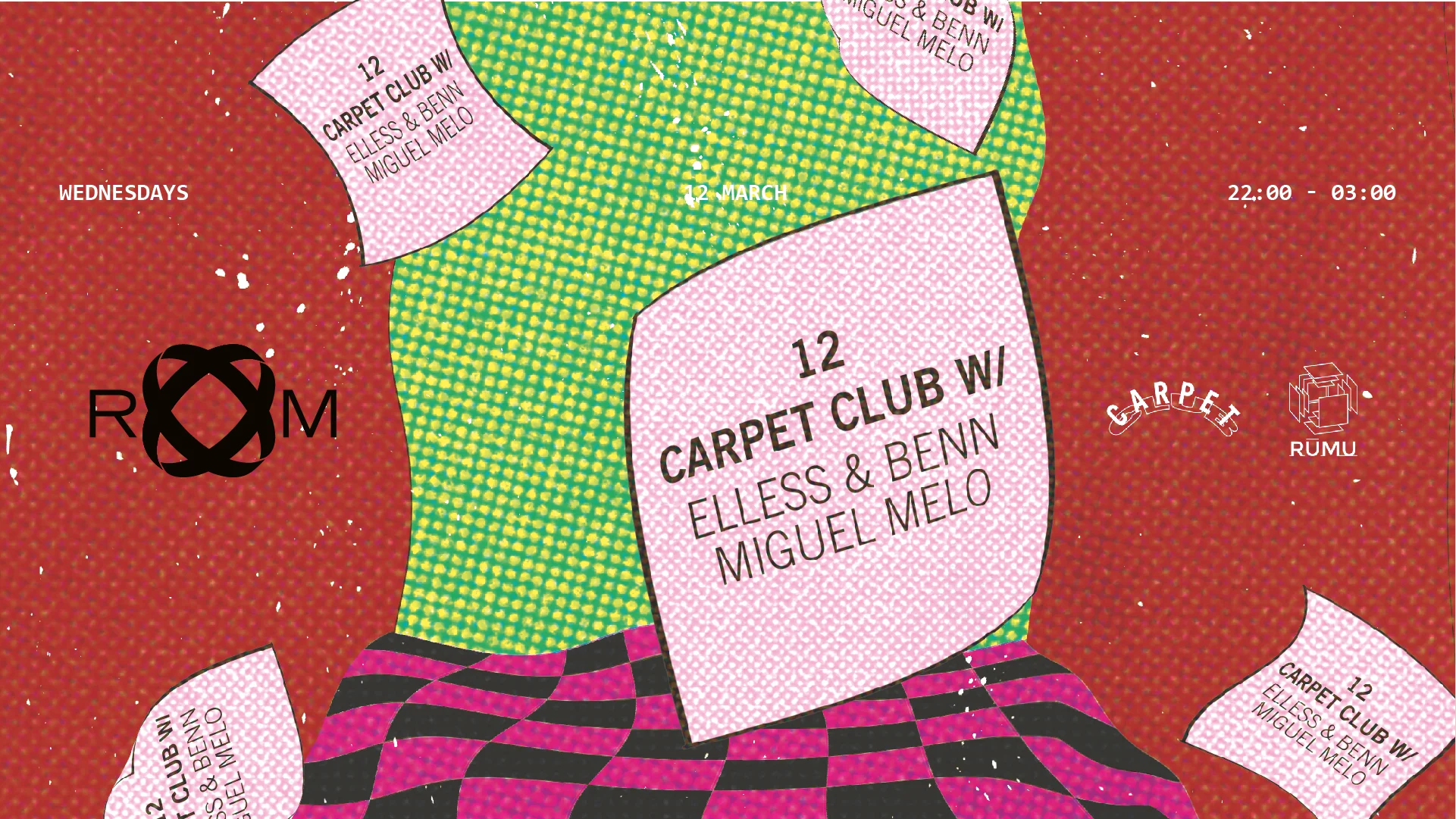 Room: Carpet Club W/ Elless & Benn + Miguel Melo